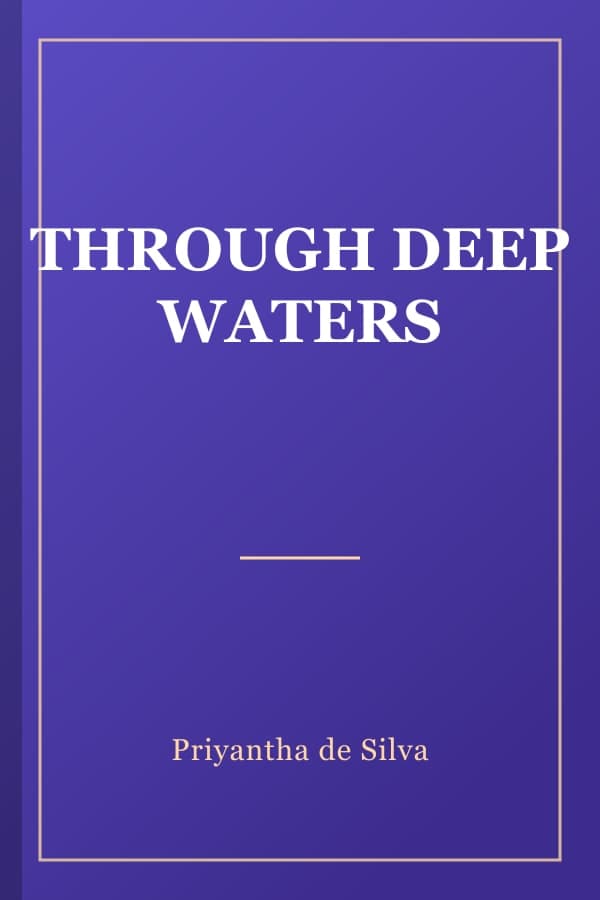 THROUGH DEEP WATERS