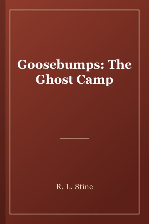 Goosebumps: The Ghost Camp