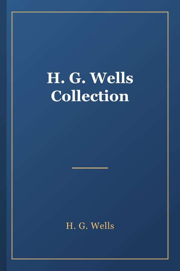 H. G. Wells Collection