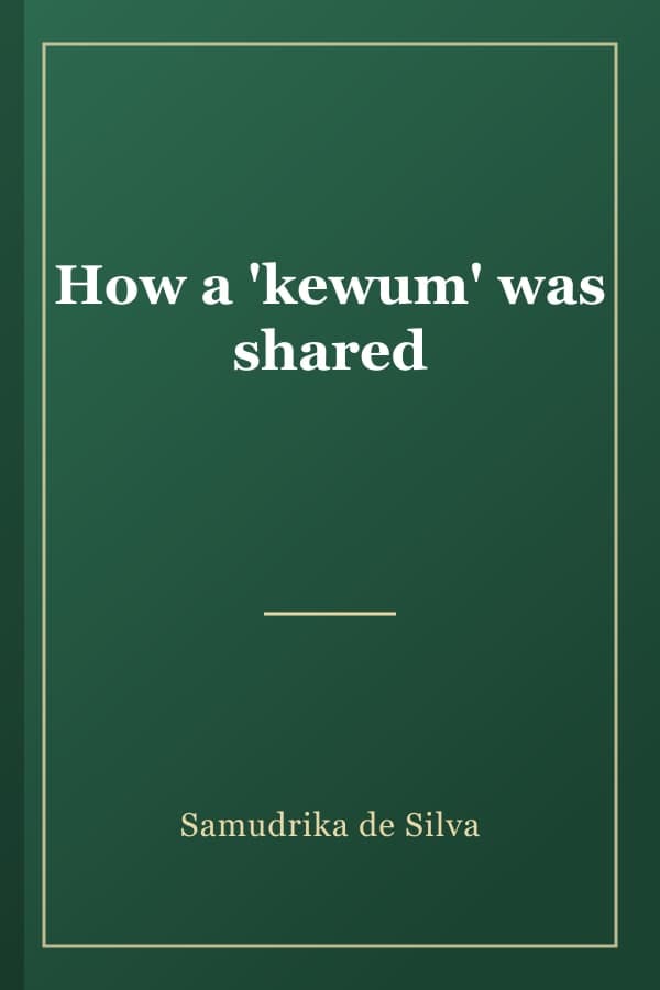 How a 'kewum' was shared