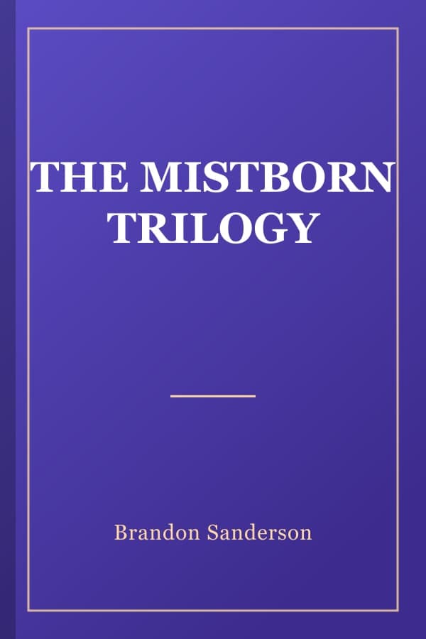 THE MISTBORN TRILOGY