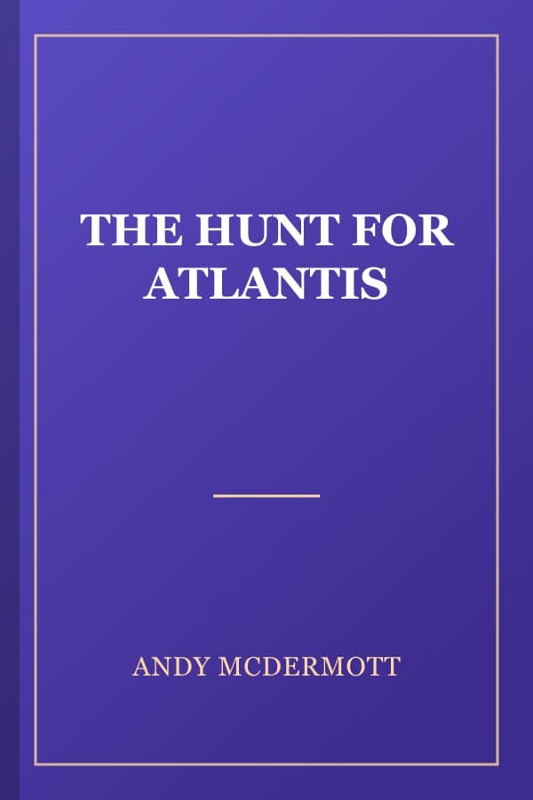 THE HUNT FOR ATLANTIS