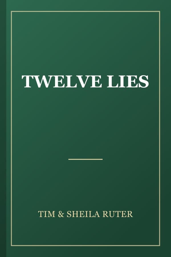 TWELVE LIES