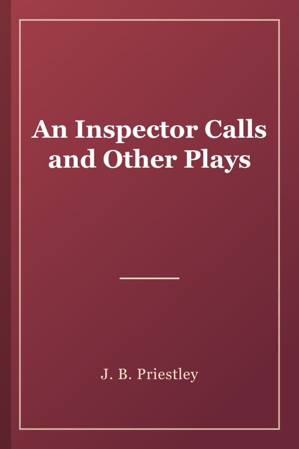 An Inspector Calls and Other Plays