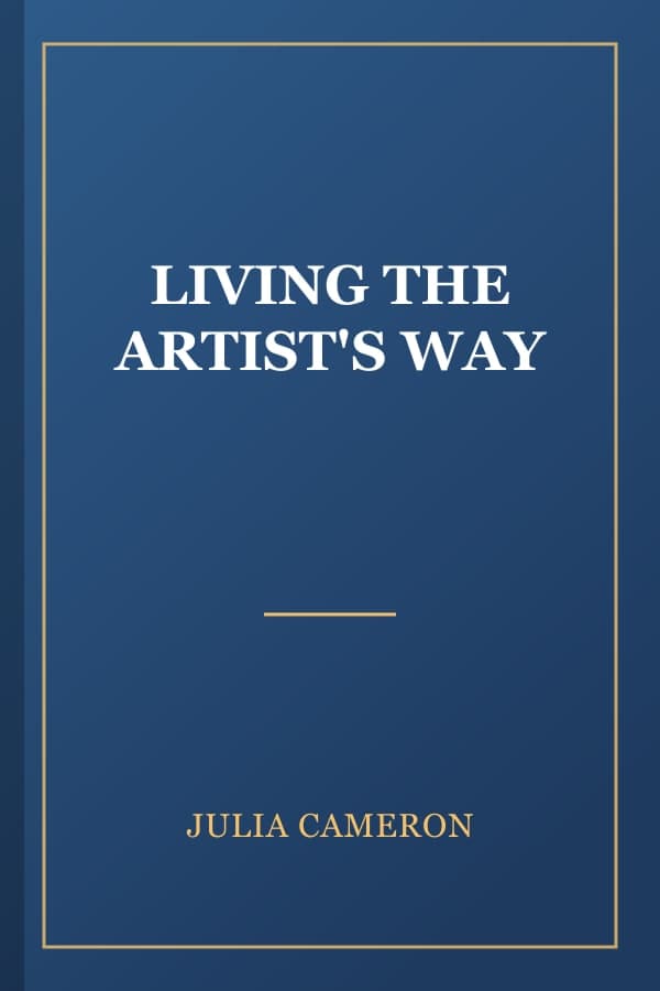 LIVING THE ARTIST'S WAY