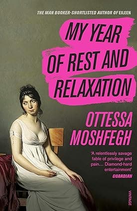 My Year Of Rest and Relaxation