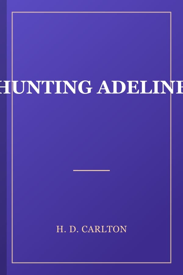 HUNTING ADELINE