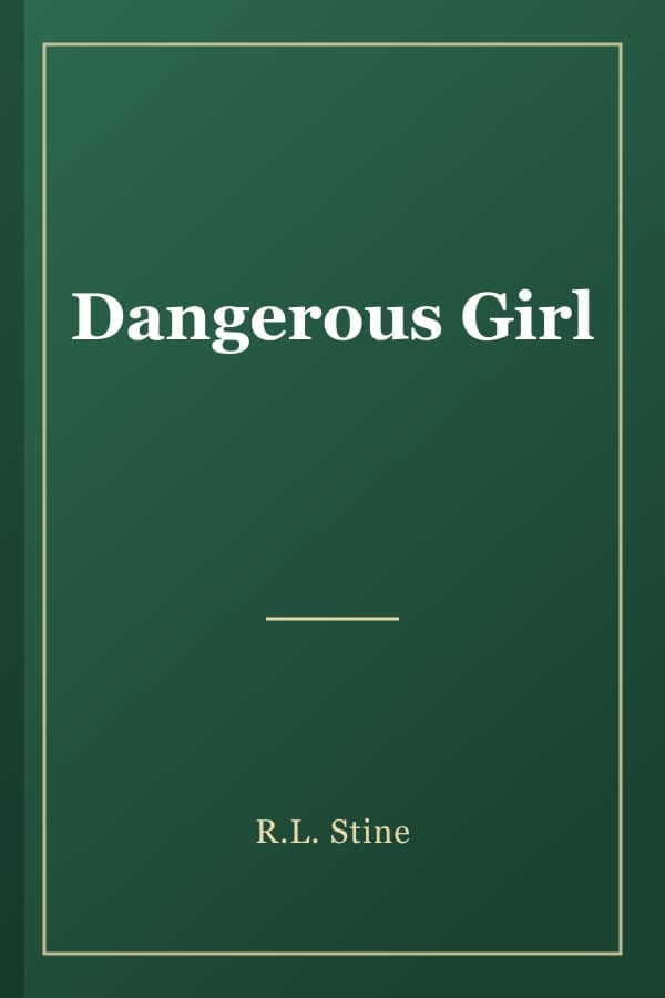 Dangerous Girl