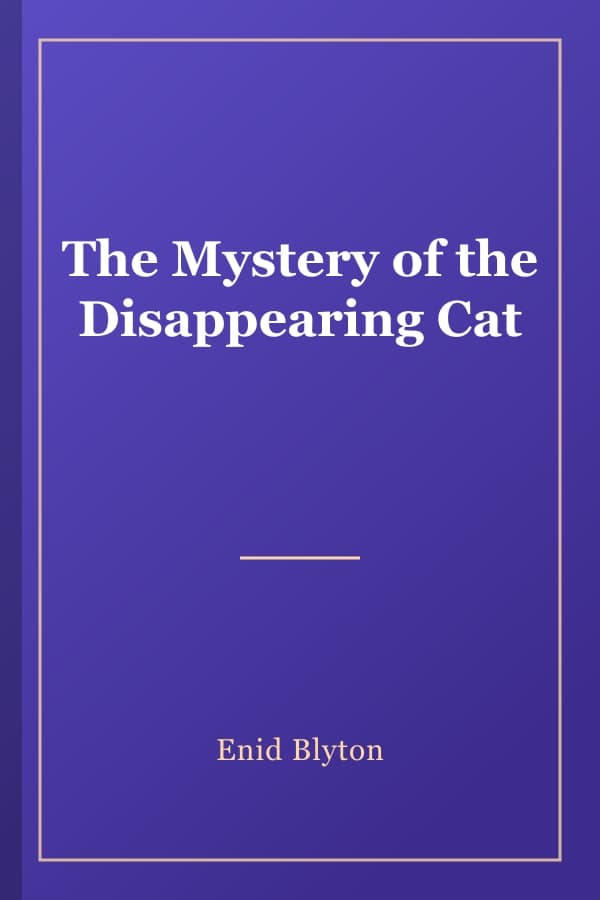 The Mystery of the Disappearing Cat
