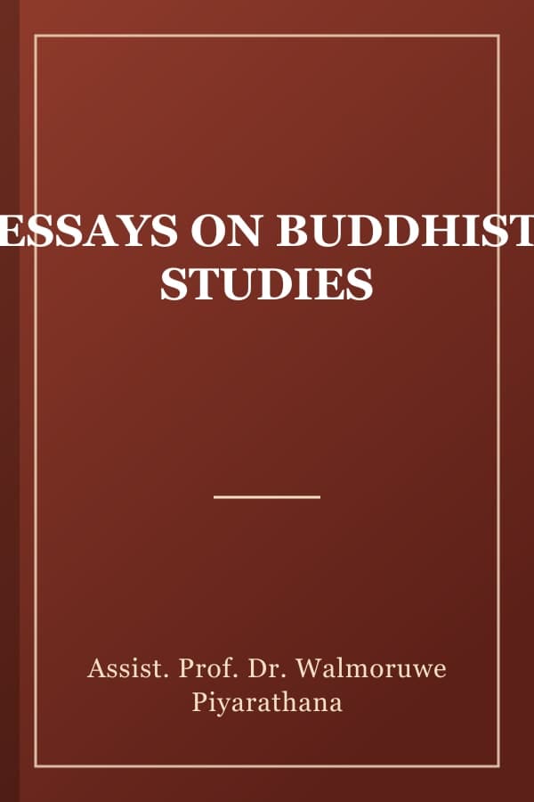 ESSAYS ON BUDDHIST STUDIES