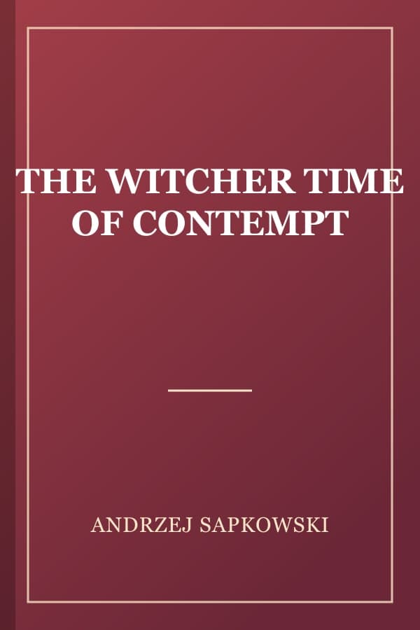 THE WITCHER TIME OF CONTEMPT
