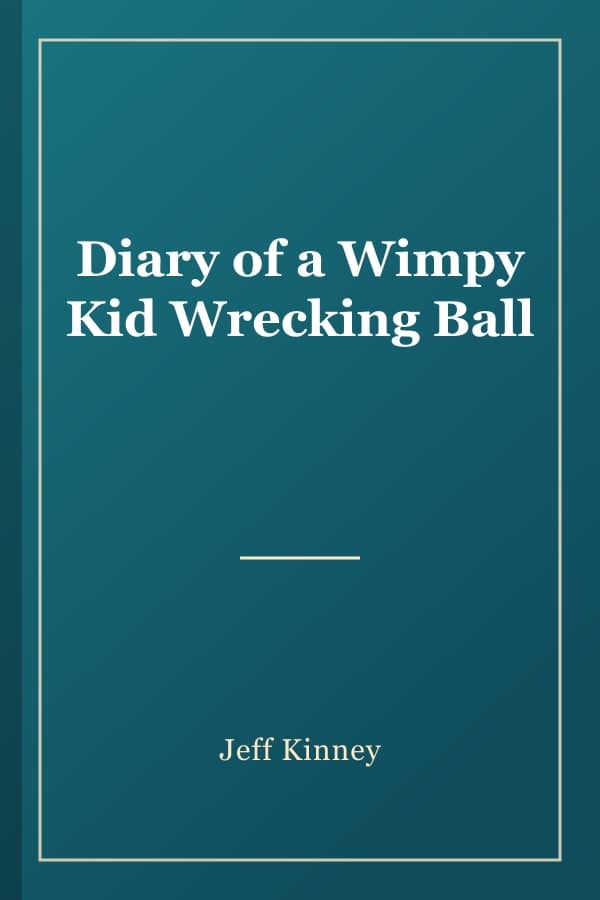 Diary of a Wimpy Kid Wrecking Ball