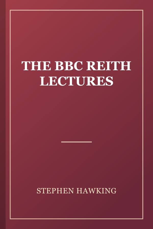 THE BBC REITH LECTURES