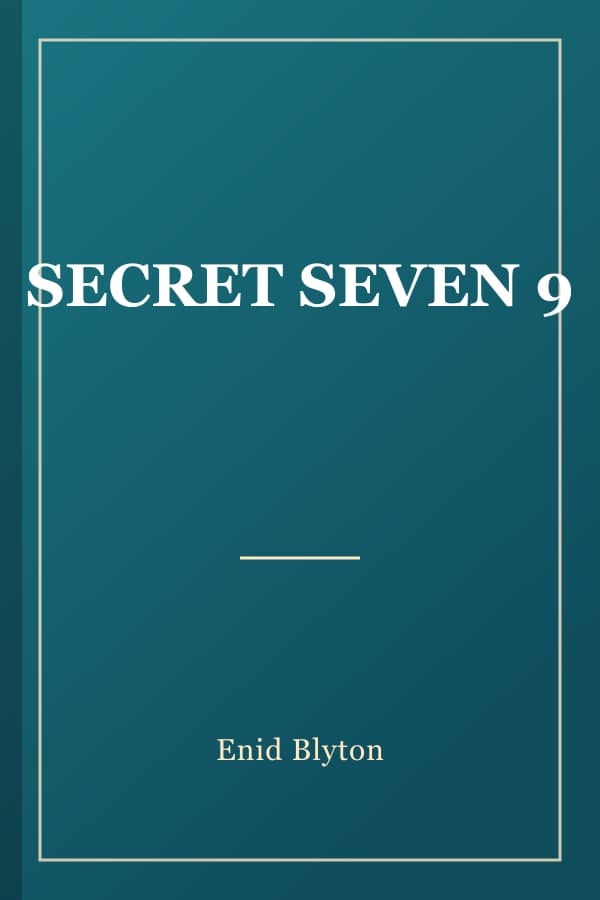 SECRET SEVEN 9