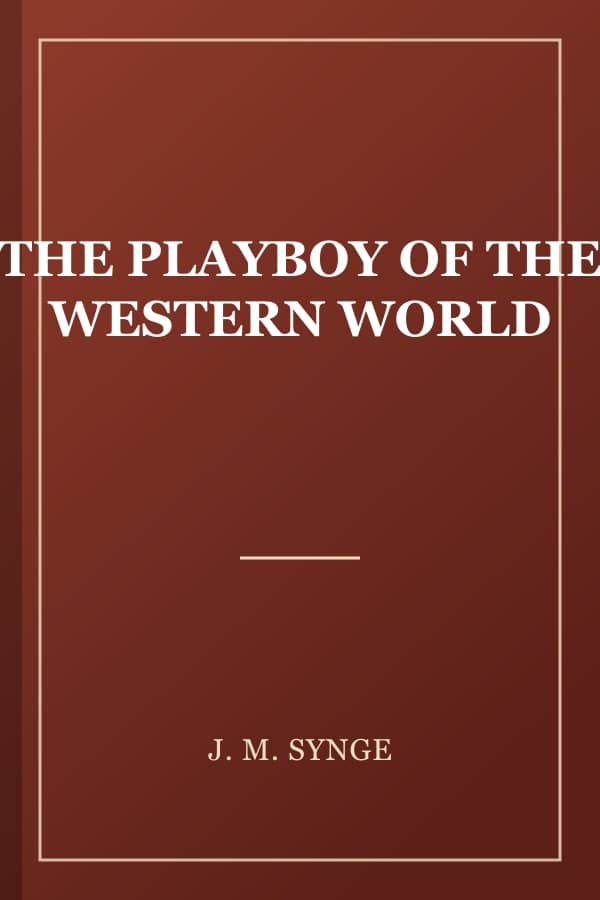 THE PLAYBOY OF THE WESTERN WORLD
