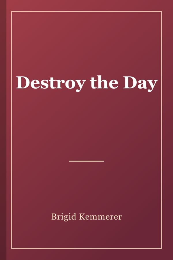 Destroy the Day