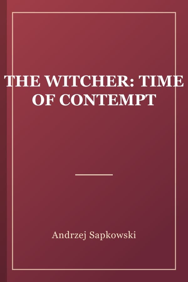 THE WITCHER: TIME OF CONTEMPT