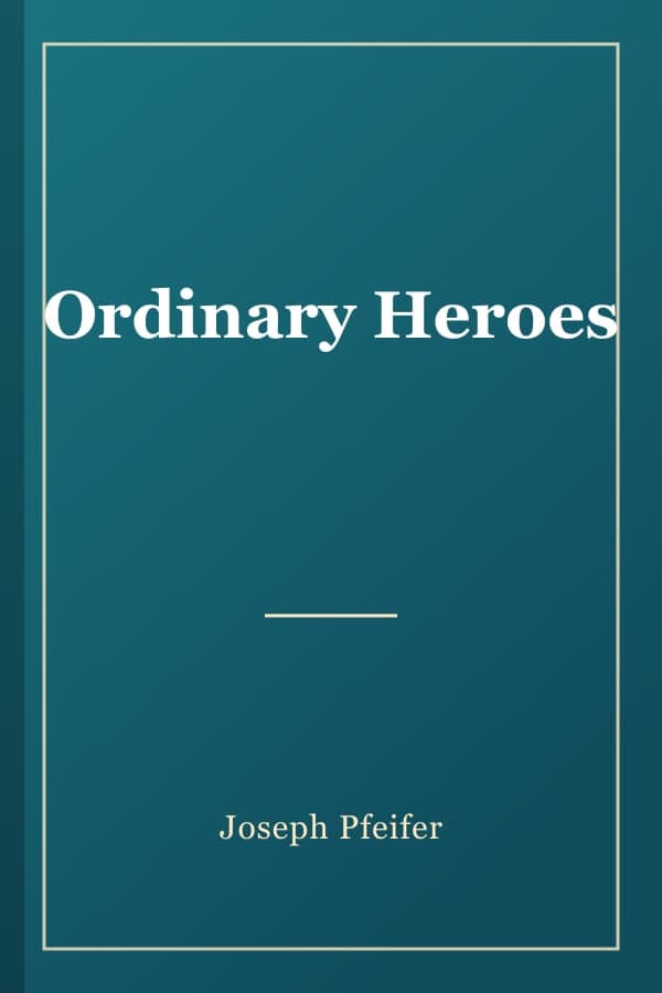 Ordinary Heroes