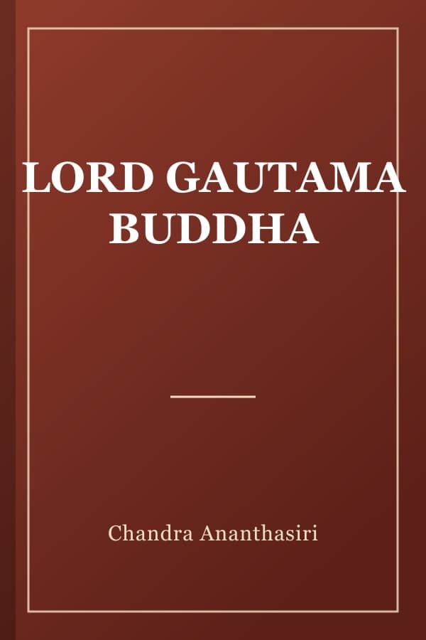 LORD GAUTAMA BUDDHA