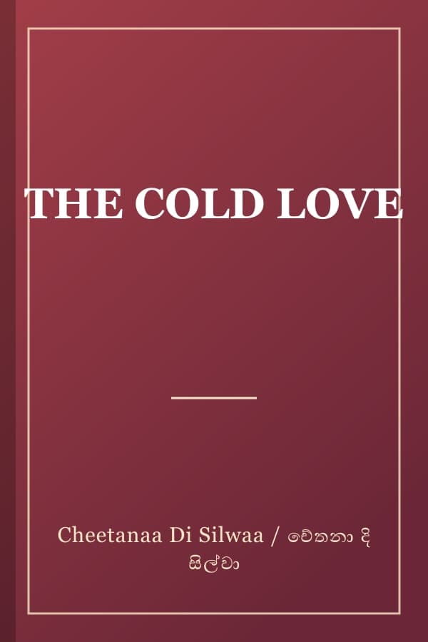 THE COLD LOVE