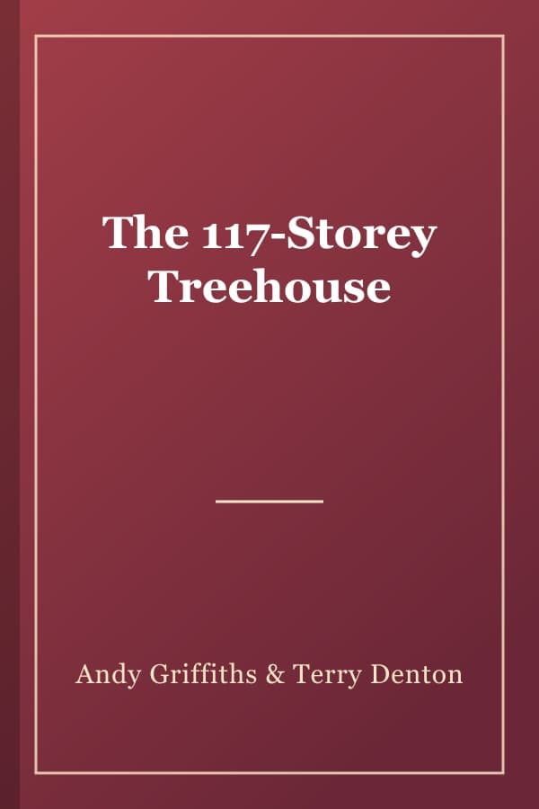 The 117-Storey Treehouse