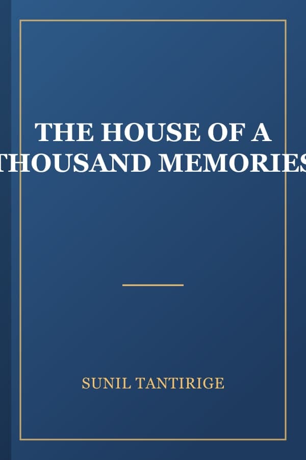 THE HOUSE OF A THOUSAND MEMORIES