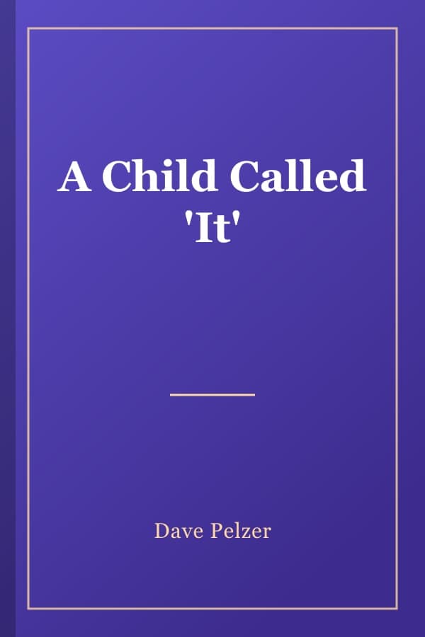 A Child Called 'It'