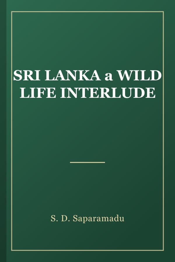 SRI LANKA a WILD LIFE INTERLUDE