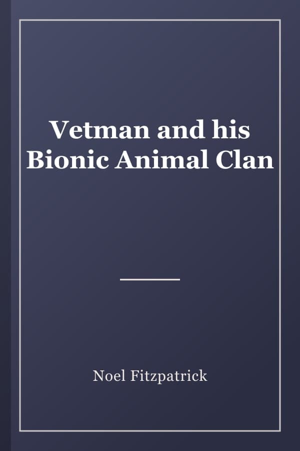 Vetman and his Bionic Animal Clan