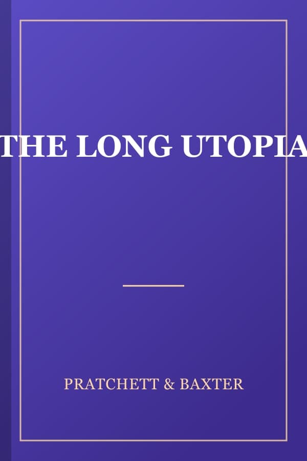 THE LONG UTOPIA