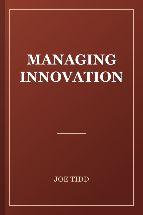 MANAGING INNOVATION