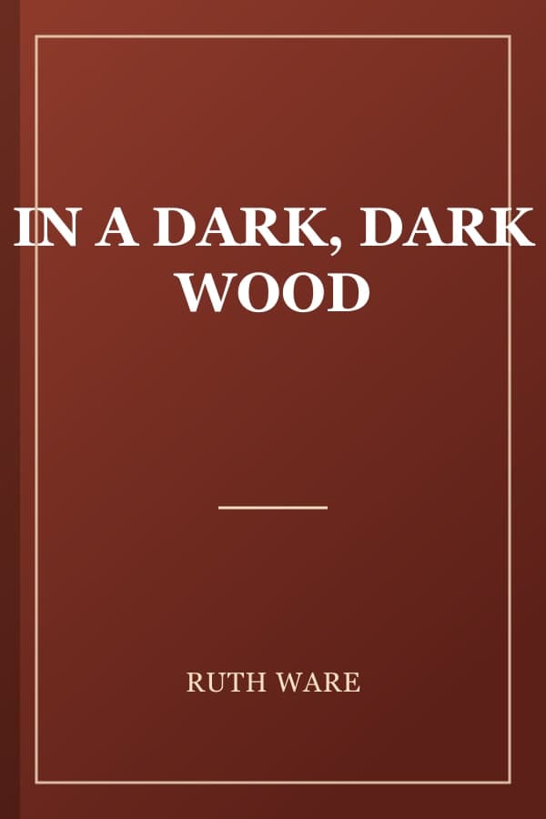 IN A DARK, DARK WOOD