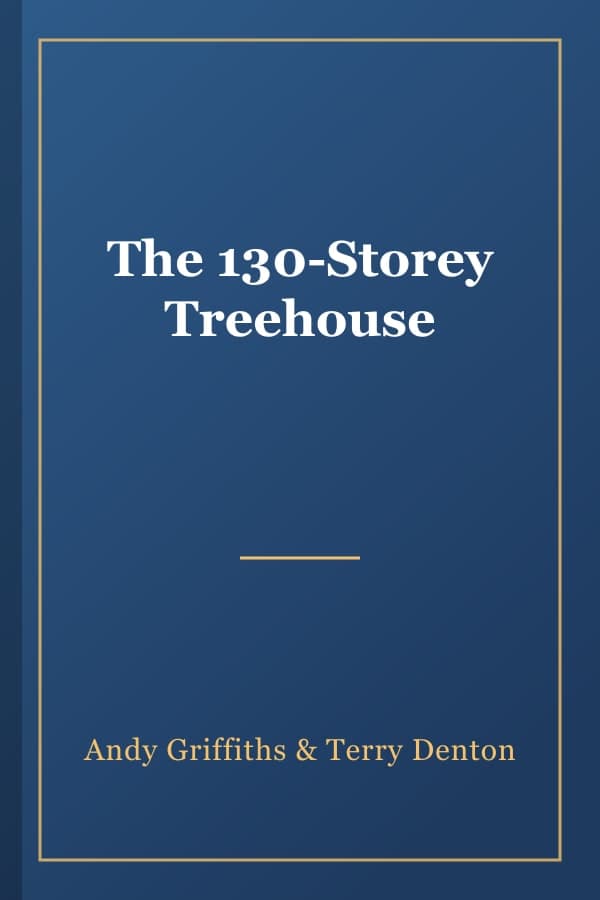 The 130-Storey Treehouse