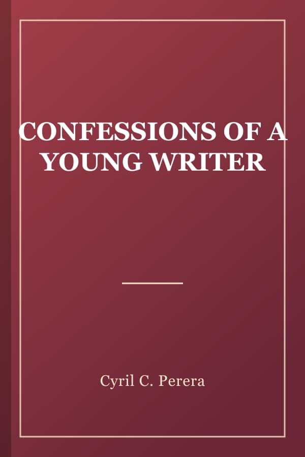 CONFESSIONS OF A YOUNG WRITER
