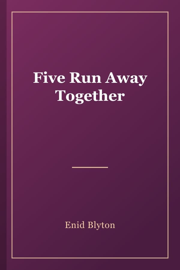 Five Run Away Together