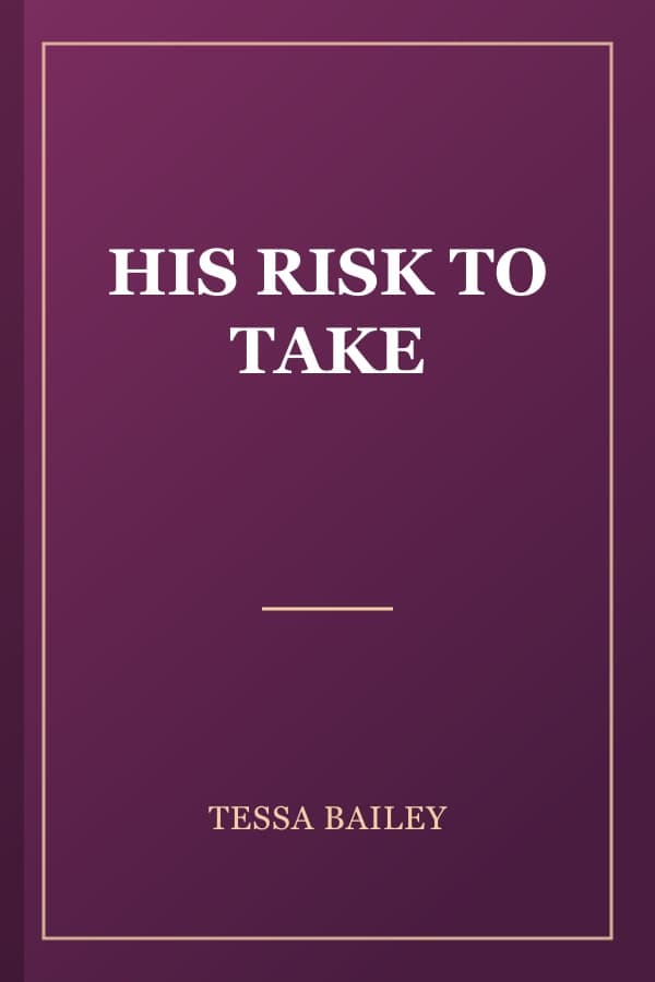 HIS RISK TO TAKE