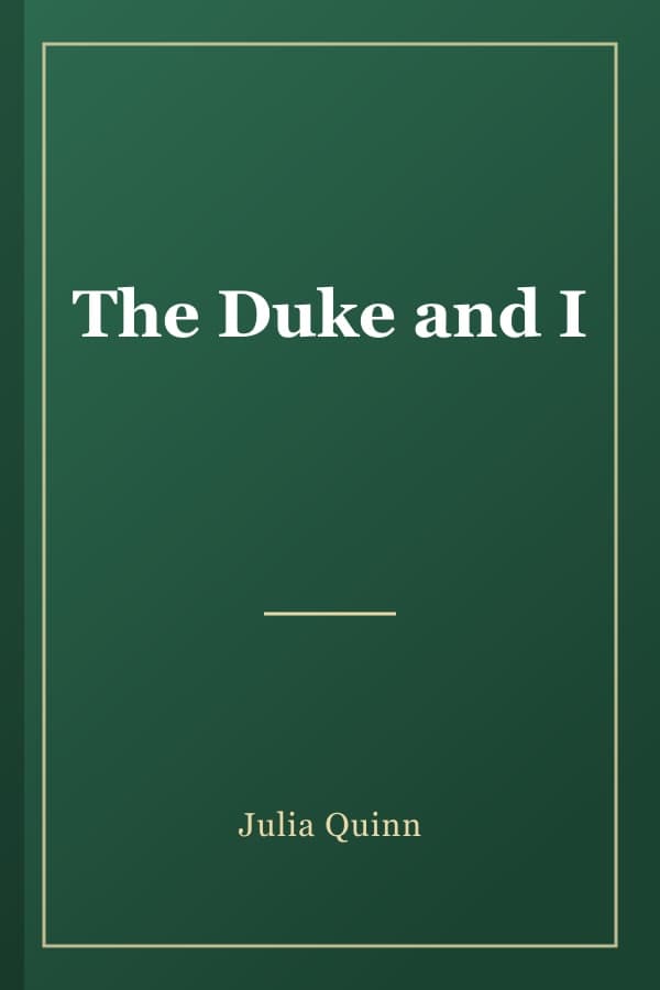 The Duke and I