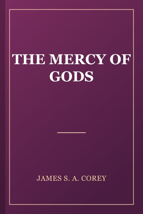 THE MERCY OF GODS