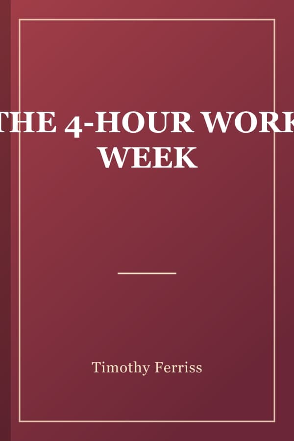 THE 4-HOUR WORK WEEK