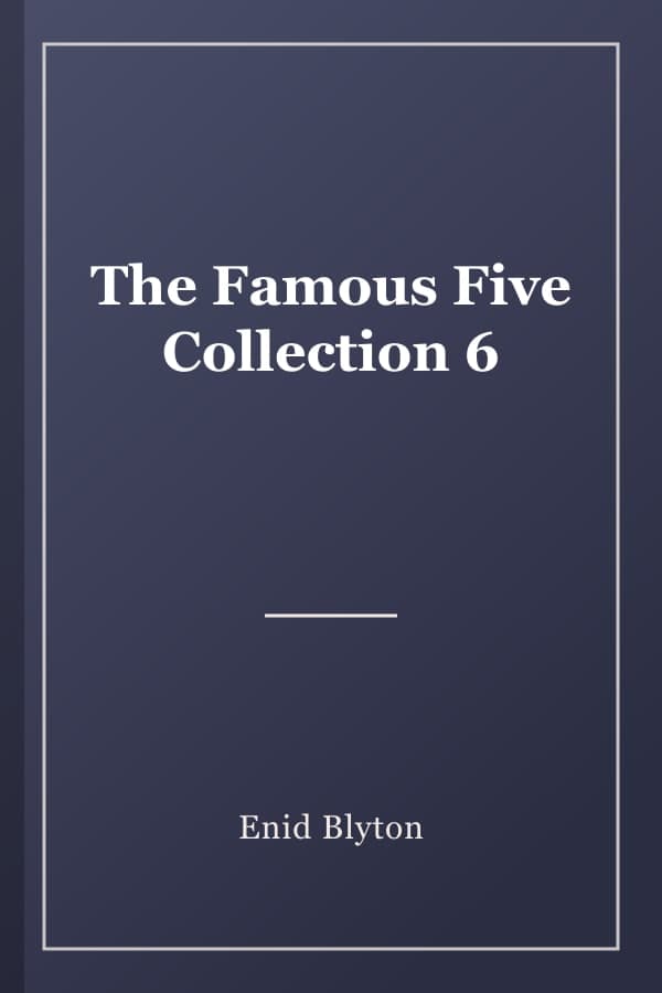 The Famous Five Collection 6
