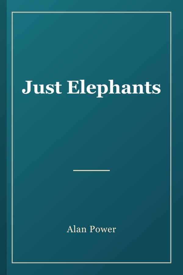 Just Elephants