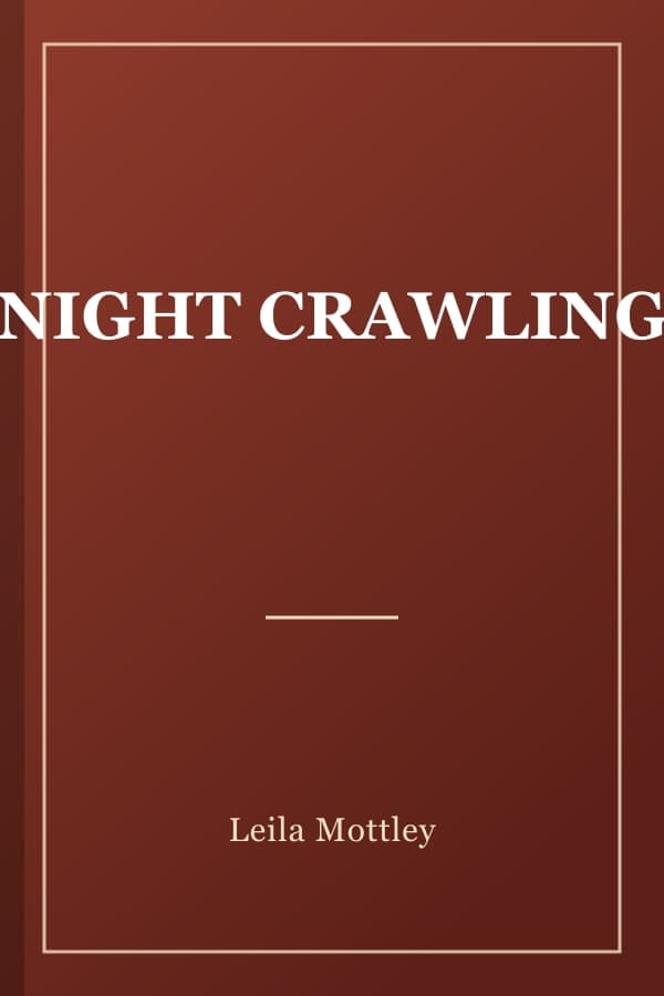 NIGHT CRAWLING