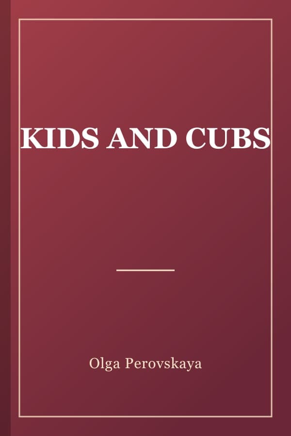 KIDS AND CUBS