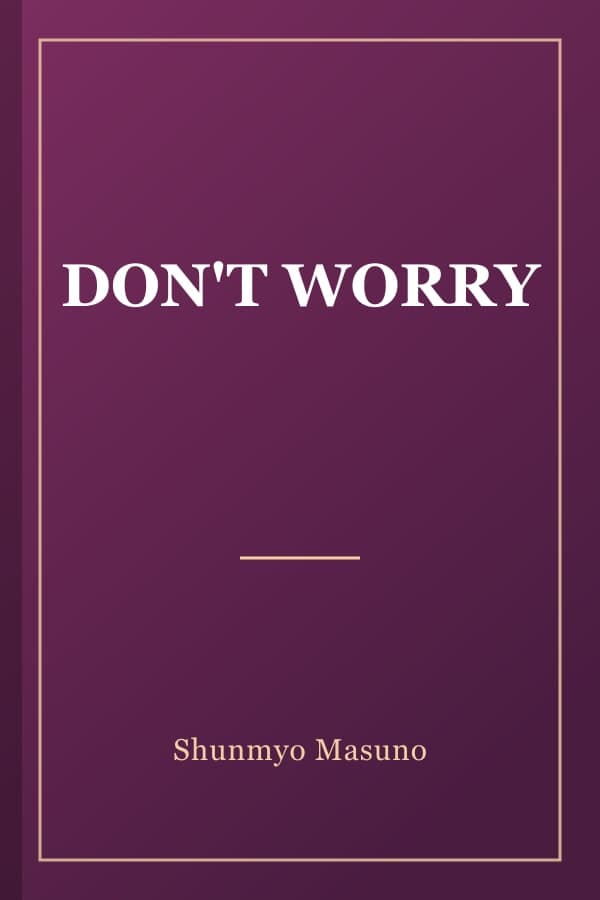 DON'T WORRY