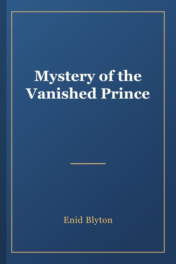 Mystery of the Vanished Prince