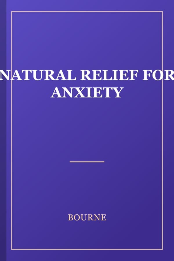NATURAL RELIEF FOR ANXIETY