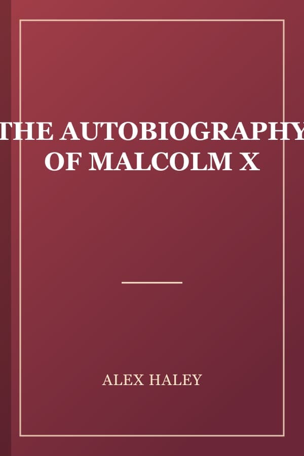 THE AUTOBIOGRAPHY OF MALCOLM X