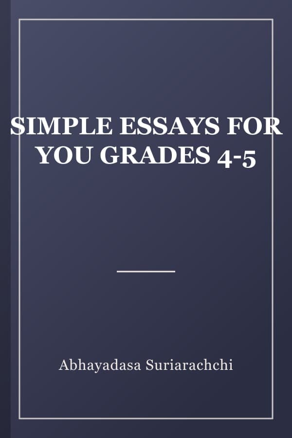 SIMPLE ESSAYS FOR YOU GRADES 4-5