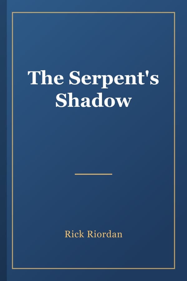 The Serpent's Shadow