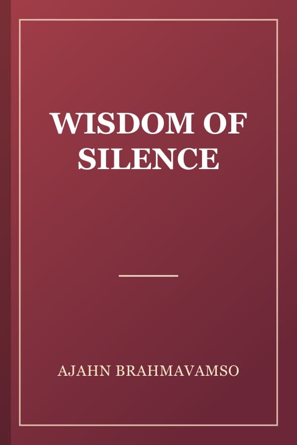 WISDOM OF SILENCE